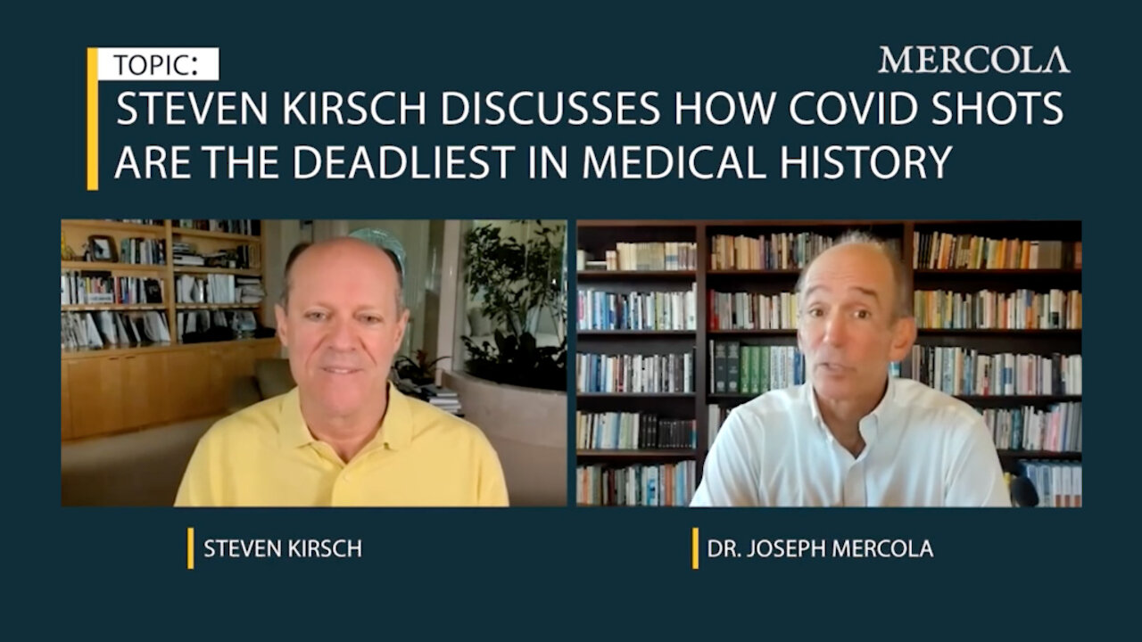 Kirsch & Mercola: COVID Shots Are The Deadliest 'Vaccines' In Medical History