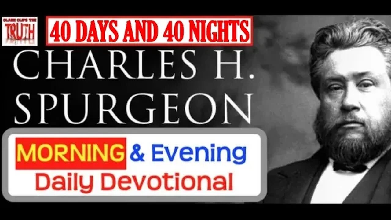 OCT 5 AM | 40 DAYS AND 40 NIGHTS | C H Spurgeon's Morning and Evening | Audio Devotional
