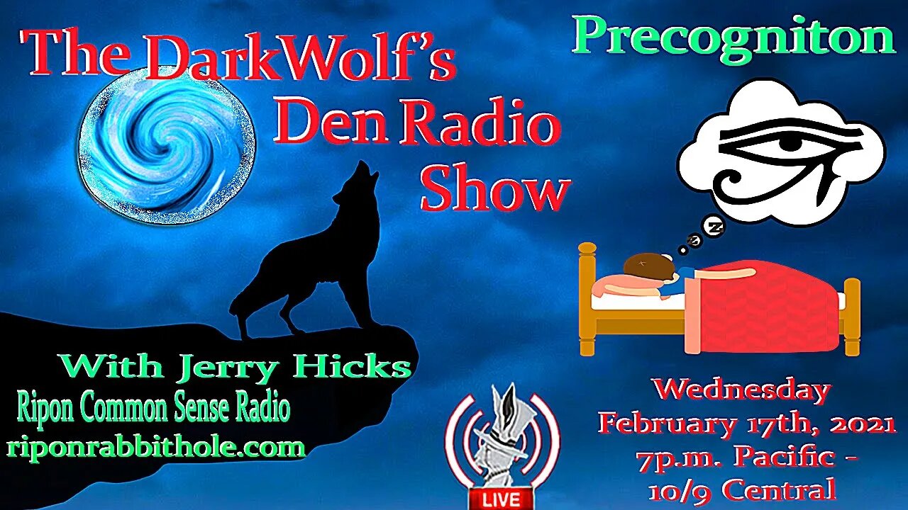 🐺The DarkWolf's Den Radio Show🐺EP 61 : Precognition