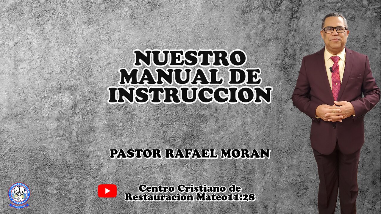 NUESTRO MANUAL DE INSTRUCCION || PASTOR: RAFAEL MORAN