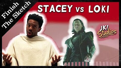 Stacey vs Loki - Finish The Sketch Parody (JK! Studios)