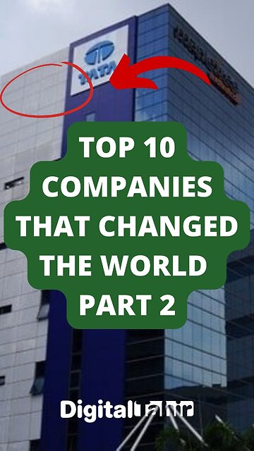 Top 10 Companies That Changed the World Part 2