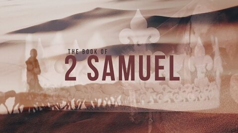 10. 2 Samuel - KJV Dramatized with Audio and Text