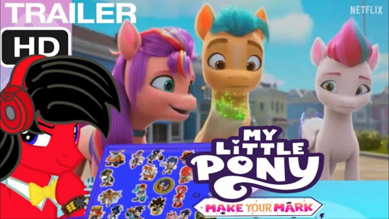 RobertWho Reaction & Analyst￼ To: My Little Pony A New Generation Make Your Mark Trailer And..Its!.