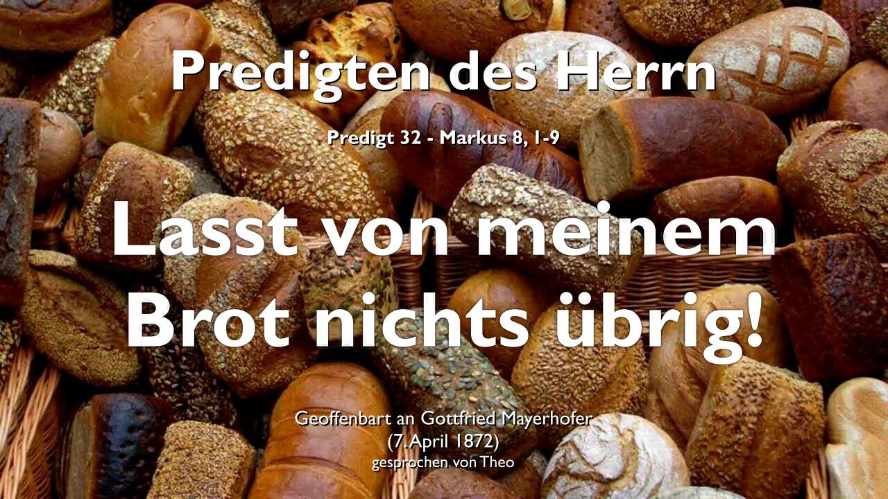 Lasst nichts von Meinem Brot übrig... Die Speisung der Viertausend ❤️ Jesus erläutert Markus 8:1-9