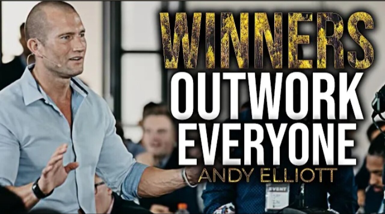 You will be the best, if you work harder than them all - Andy Elliott - Powerful Motivational Video