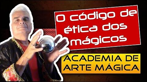 O código de ética dos mágicos