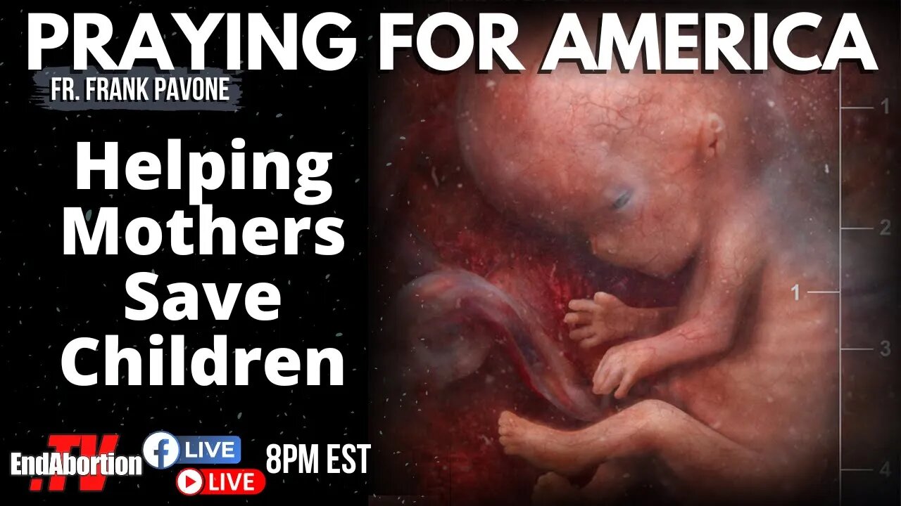 Helping Mothers to Save Their Children | Praying for America