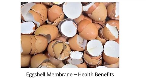 Eggshell Membrane - Health Benefits for Joints & Pain