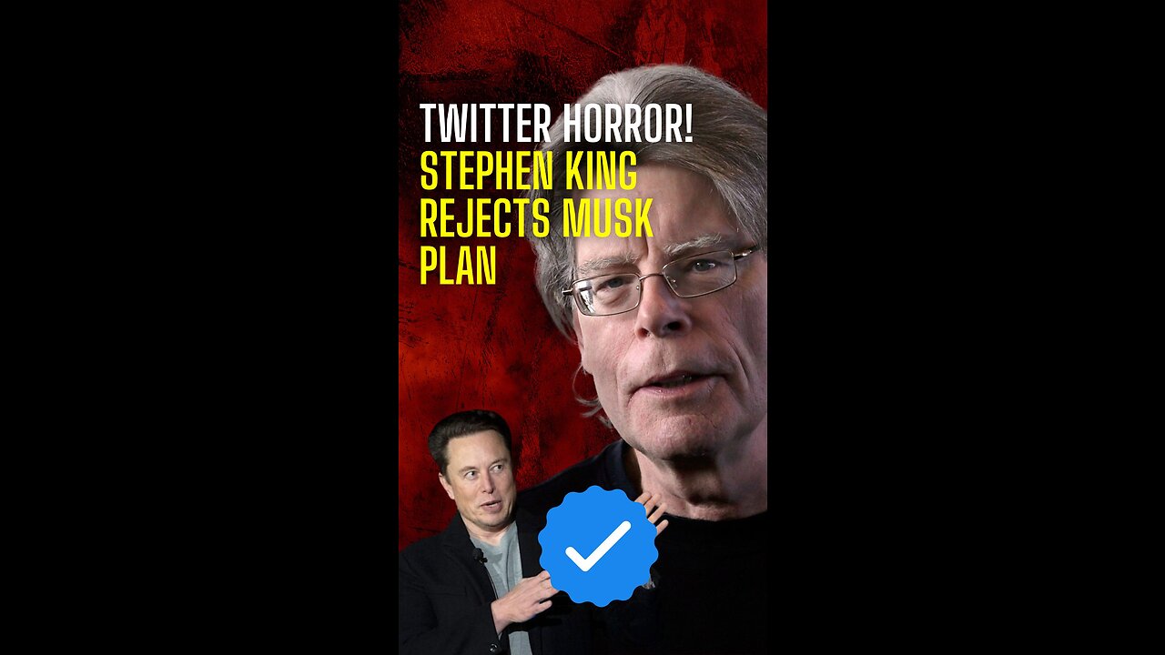 Stephen King rejects Musk's Blue Tick verification plan