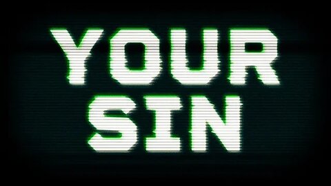 Your Sin • 10/4/23