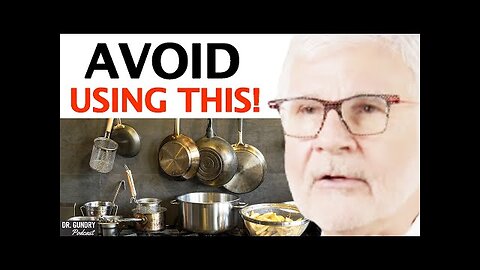 WORST Cookware Lurking In Your Kitchen to Toss Right NOW - Dr. Steven Gundry