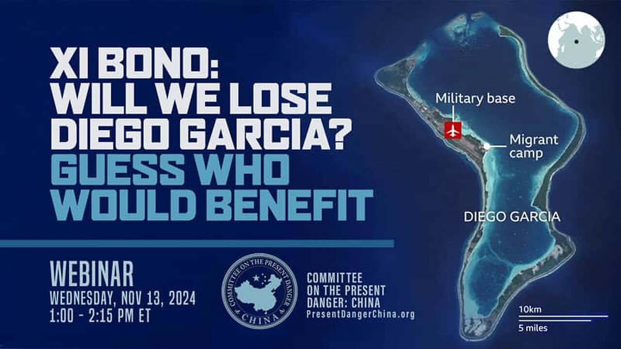 Webinar | Xi Bono: Will We Lose Diego Garcia? Guess Who Would Benefit