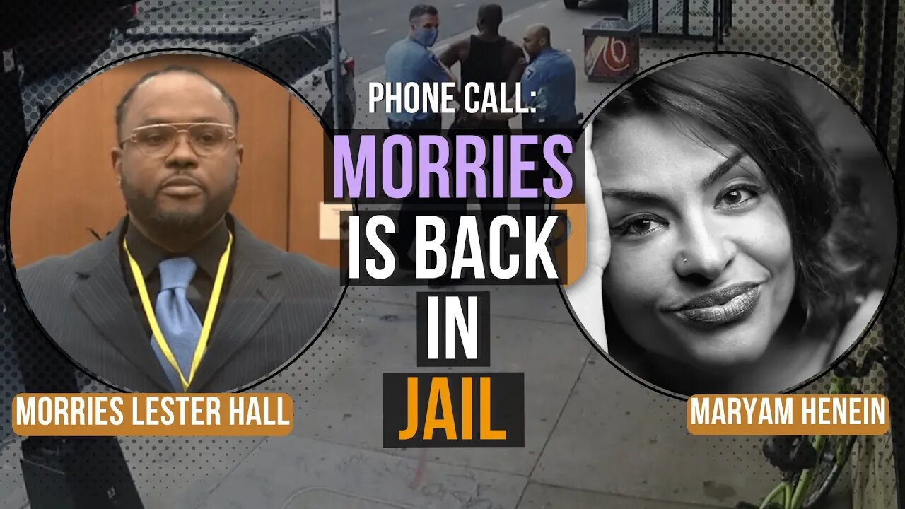 Morries Lester Hall: Back Behind Bars | Interview with Maryam Henein