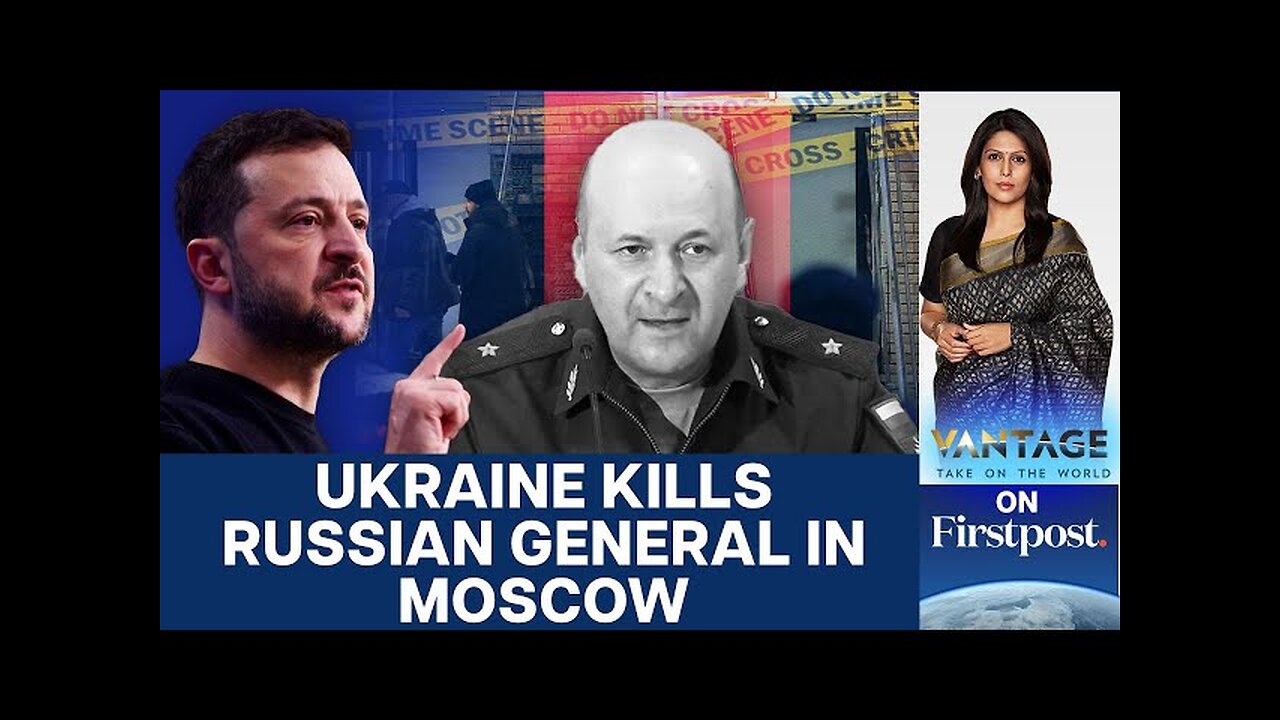 Russia Ukraine War: Kyiv Behind Assassination of Russian General | Vantage with Palki Sharma