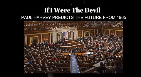 0:00 / 3:33 "IF I WERE THE DEVIL" PAUL HARVEY PREDICTS THE FUTURE FROM 1965