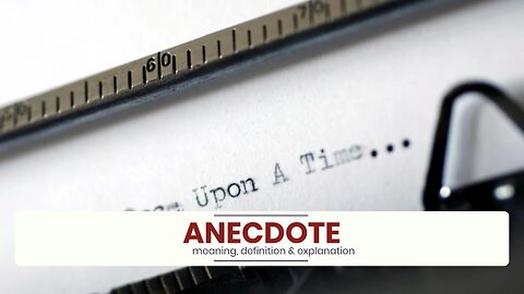 What is ANECDOTE?