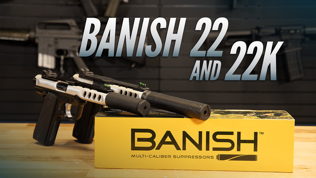 Banish 22 & 22K