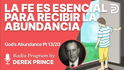 La Abundancia de Dios 13 de 20 - La fe es esencial