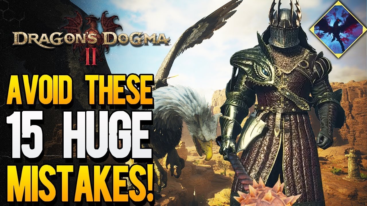 DRAGON'S DOGMA 2 - THESE 15 HUGE MISTAKES CAN RUIN YOUR ENTIRE GAME (DRAGON'S DOGMA 2 TIPS & TRICKS)