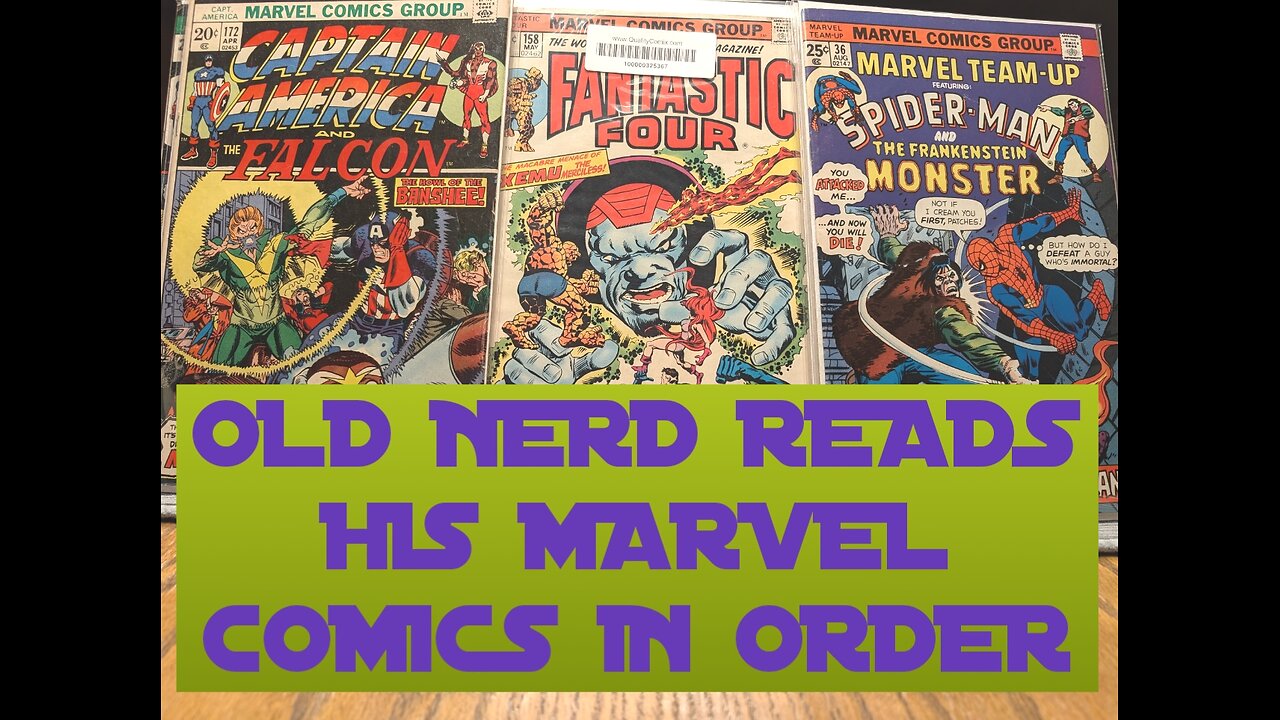 OLD NERD READS HIS MARVEL COMICS COLLECTION IN ORDER