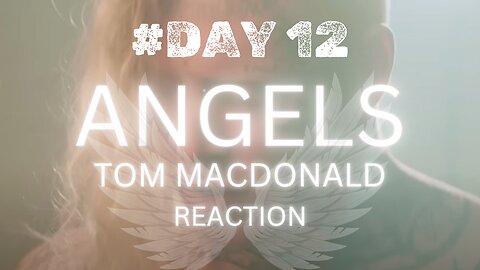 Finding Strength in Music: Reacting to Tom MacDonald's 'Angels' | Day 12 of Sobriety Celebration 🎉