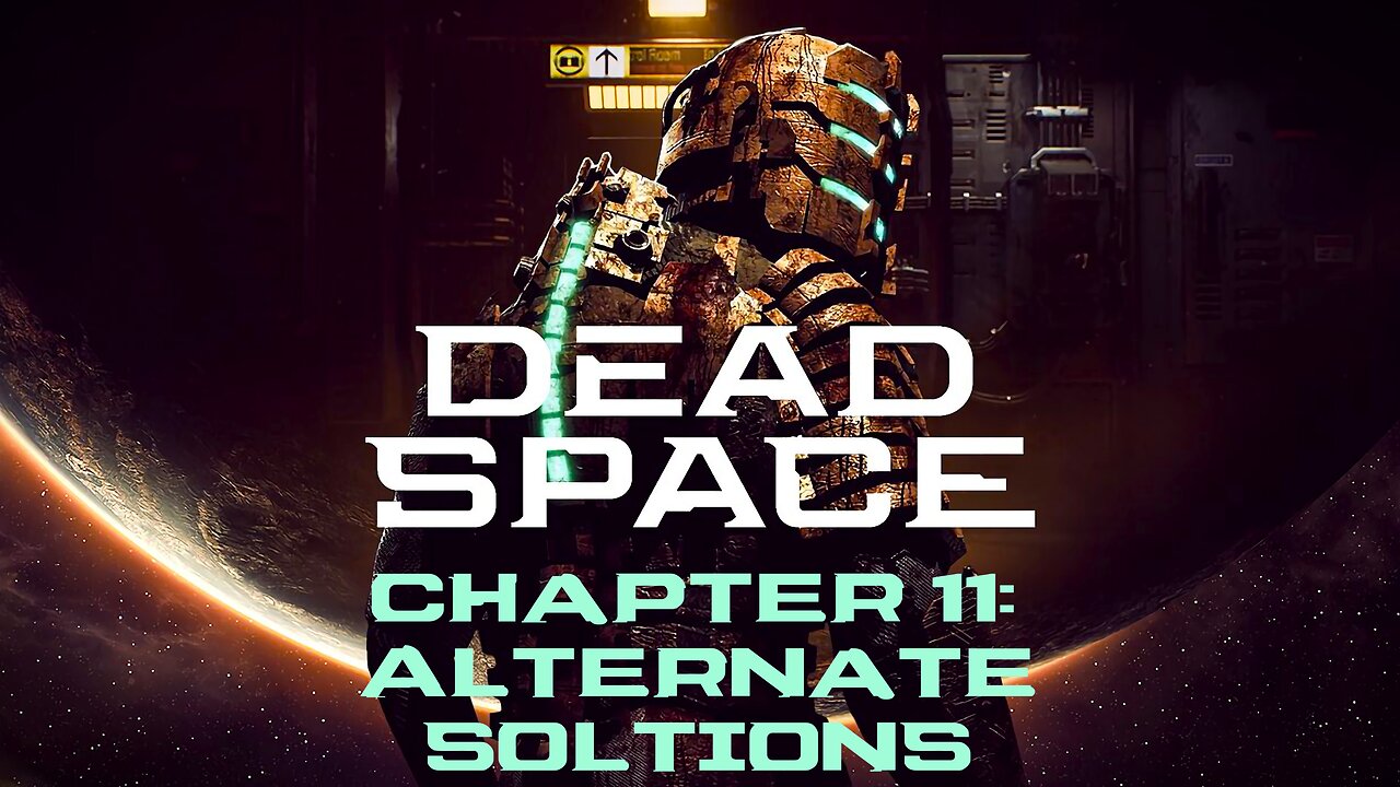 Dead Space (2008) - Chapter 11: Alternate Solutions | RPCS3