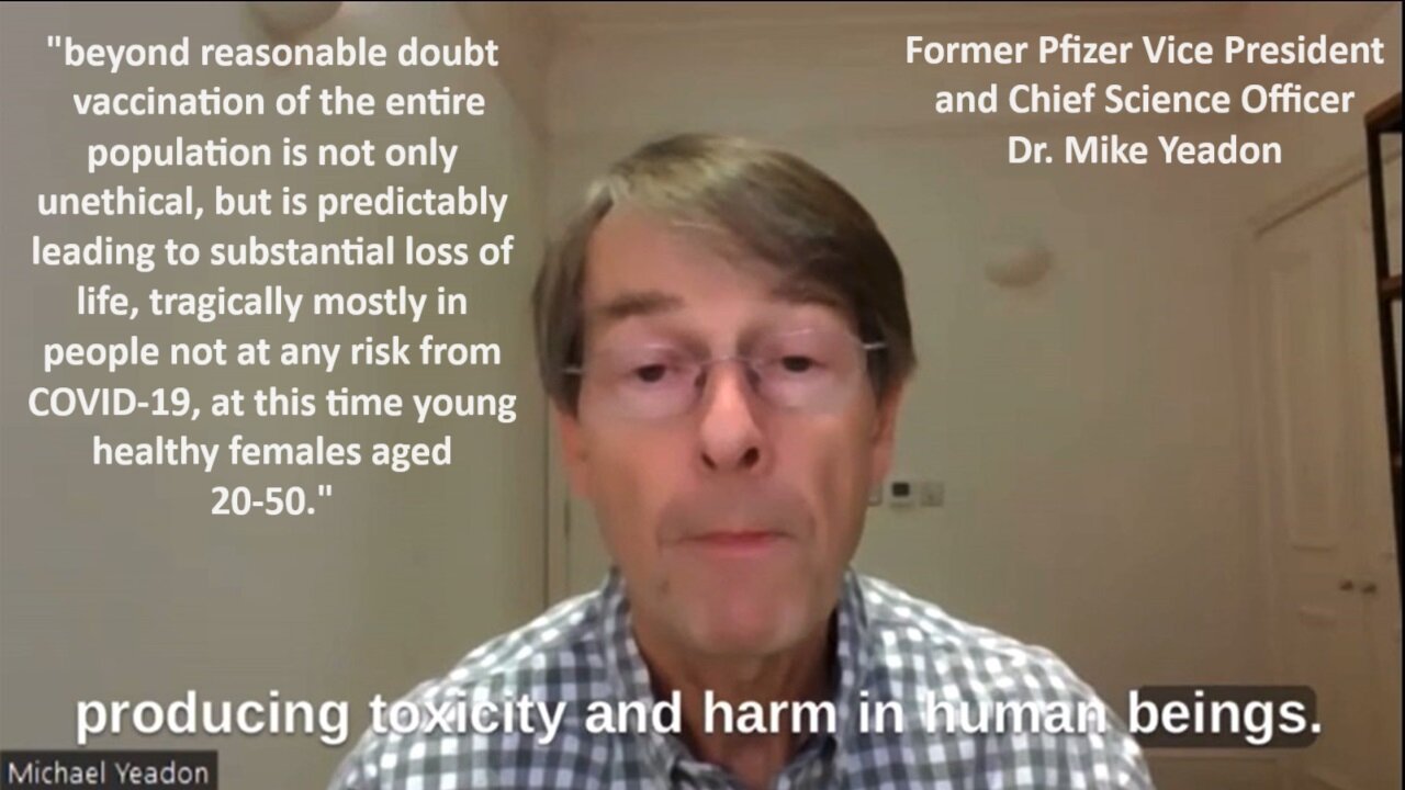 DR YEADON: “VACCINE DESIGN HAS NO OTHER PURPOSE THAN INJURE AND KILL! (FULL PRESENTATION)