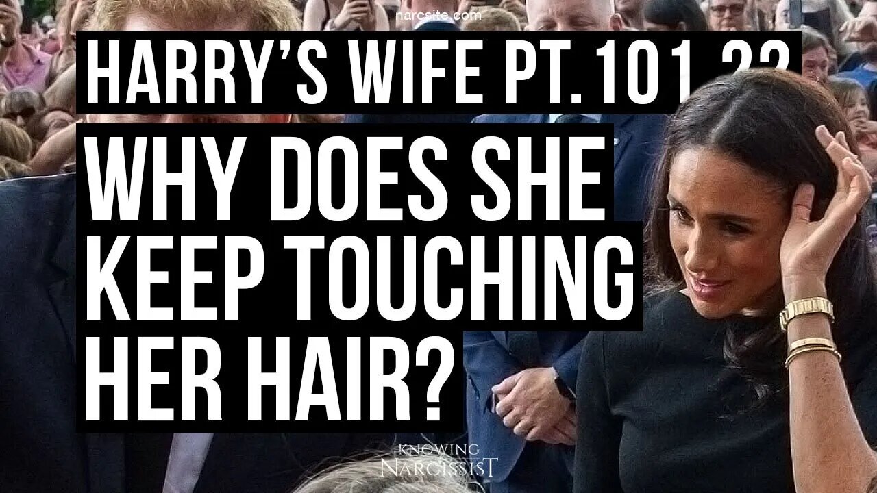 Harry´s Wife 101.22 Why Does She Keep Touching Her Hair? (Meghan Markle)