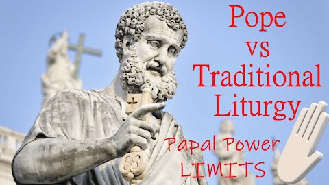 Traditional Liturgy is Superior to The Pope