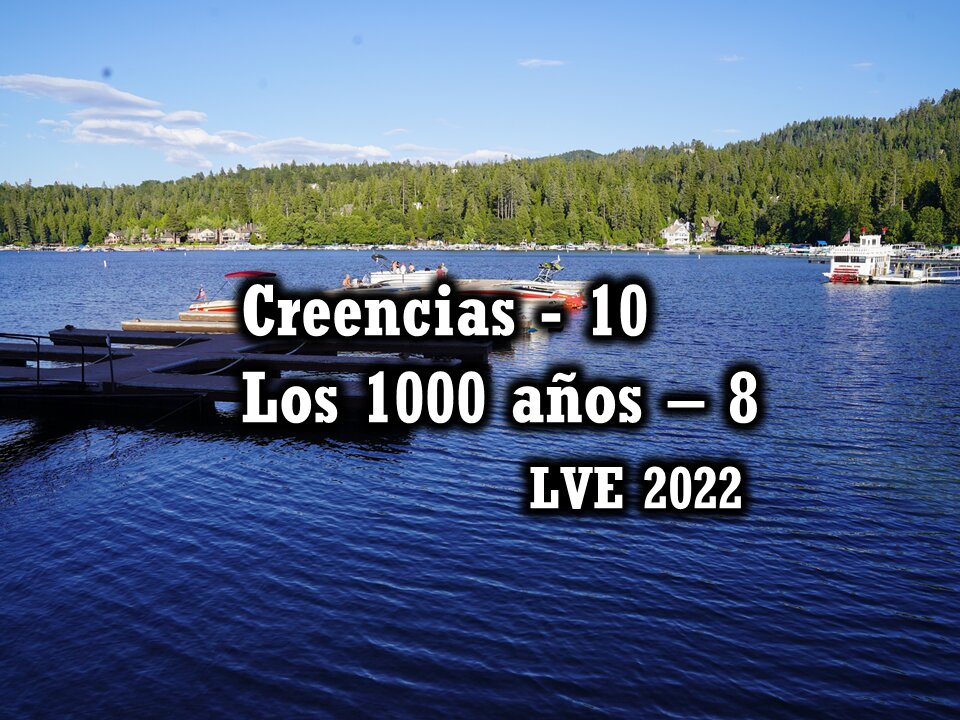 Creencias 10 - Los 1000 años 8