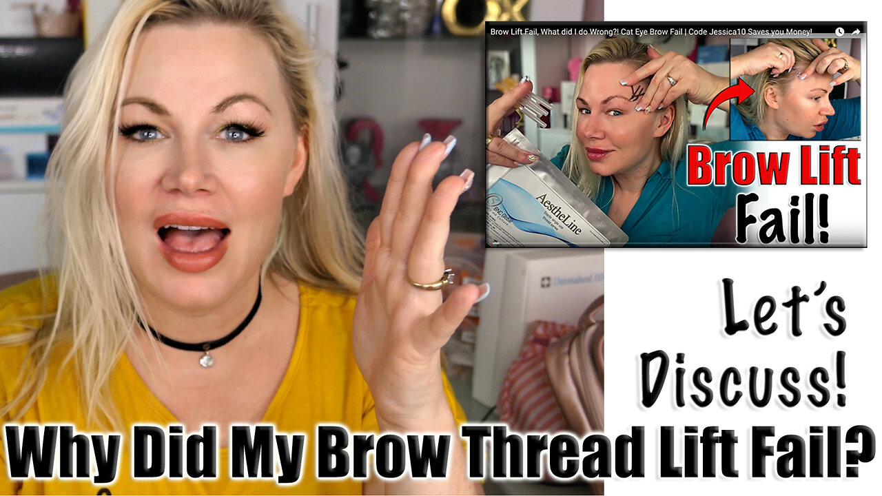 Why Did my Brow Thread Lift Fail? Let's Discuss | Code Jessica10 saves you Money at Approved Vendors