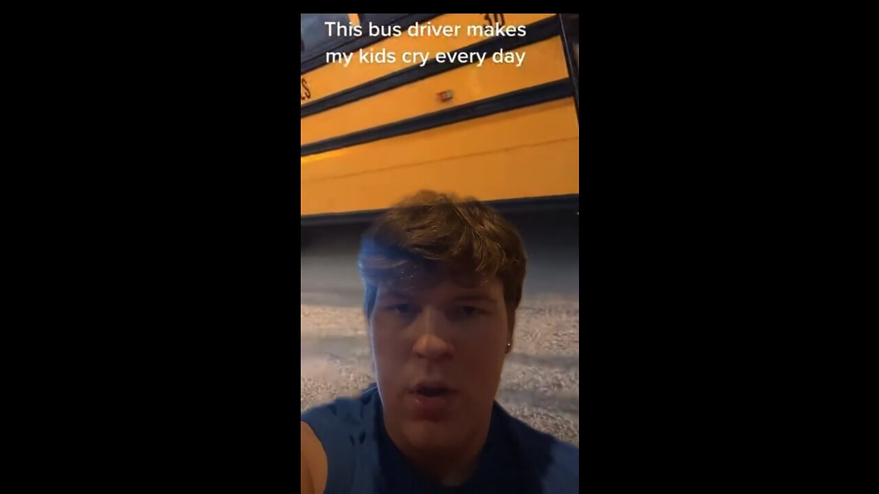 BUS DRIVER MAKES KIDS CRY