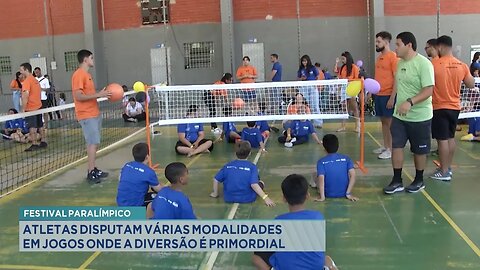 Festival Paralímpico: Atletas Disputam Várias Modalidades em Jogos Onde a Diversão é Primordial.