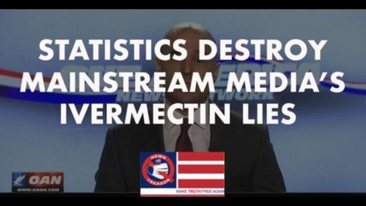 OAN DESTROYS Mainstream Media’s Ivermectin Lies With Statistics