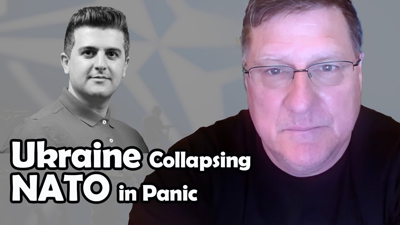 Scott Ritter | Ukraine Approaching Complete Collapse and NATO in Panic