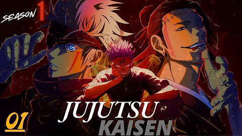 JUJUTSU KAISEN Season: 01 Episode: 01