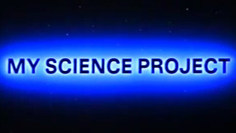 My Science Project (1985) ~ Full Movie ~