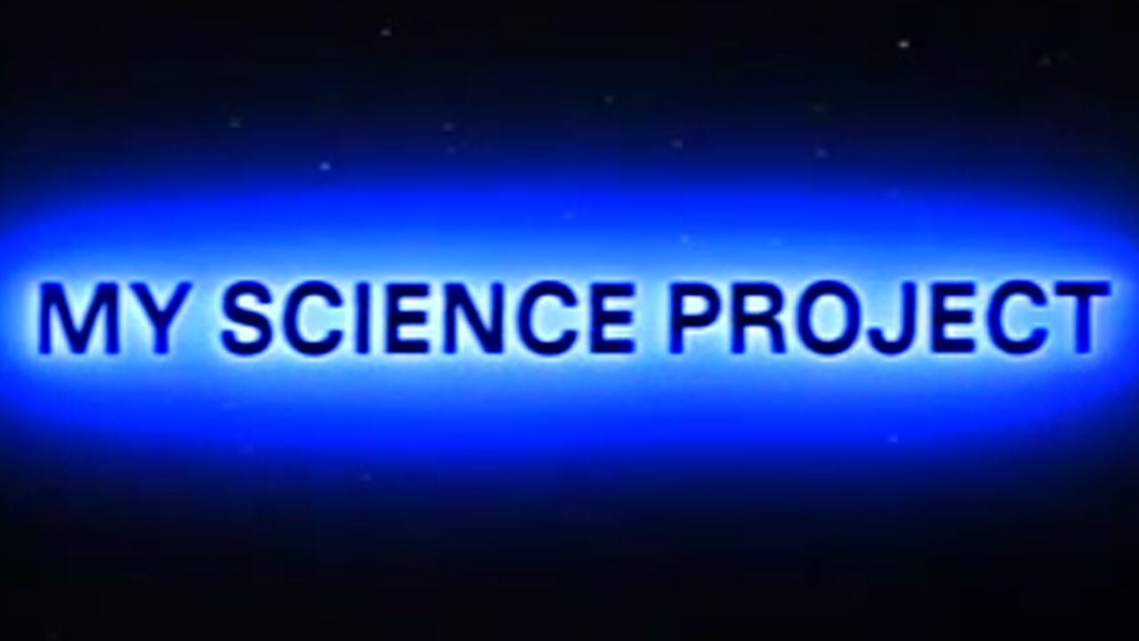 My Science Project (1985) ~ Full Movie ~