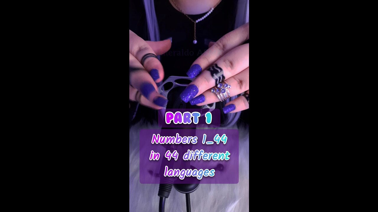ASMR whispering 🔢Numbers in 1_44🔢 in 44 languages (part 1) 🤗🌍❤