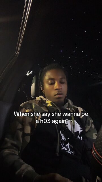 When she say she wanna be a hoe again