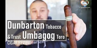 "UGLY" But GOOD ENOUGH? Dunbarton Tobacco & Trust Umbagog Toro - CIGAR REVIEWS by CigarScore