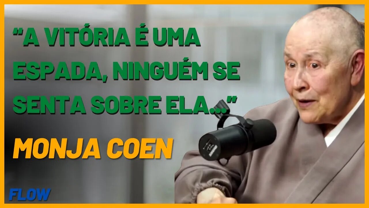 MONJA COEN | A vitória é uma espada, ninguém se senta sobre ela | Suas palavras tem consequências