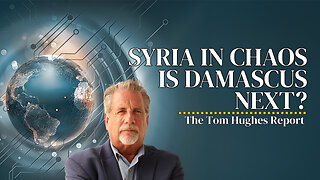 Syria In Chaos: Is Damascus Destruction Next? (Isaiah 17) | The Tom Hughes Report