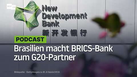 Brasilien macht BRICS-Bank zum G20-Partner