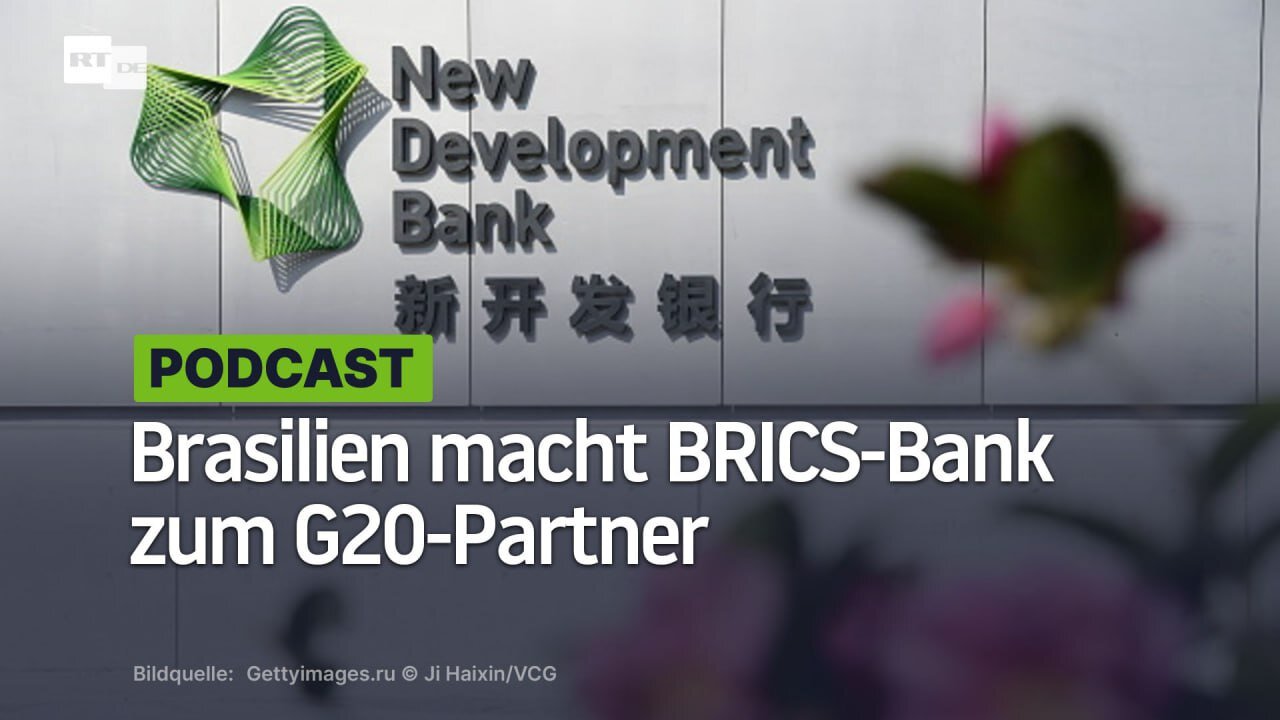 Brasilien macht BRICS-Bank zum G20-Partner