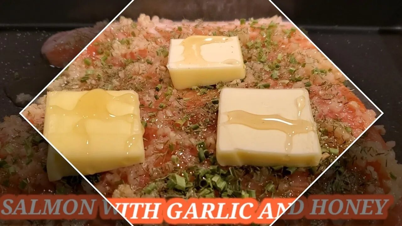 SALMON WITH GARLIC AND HONEY