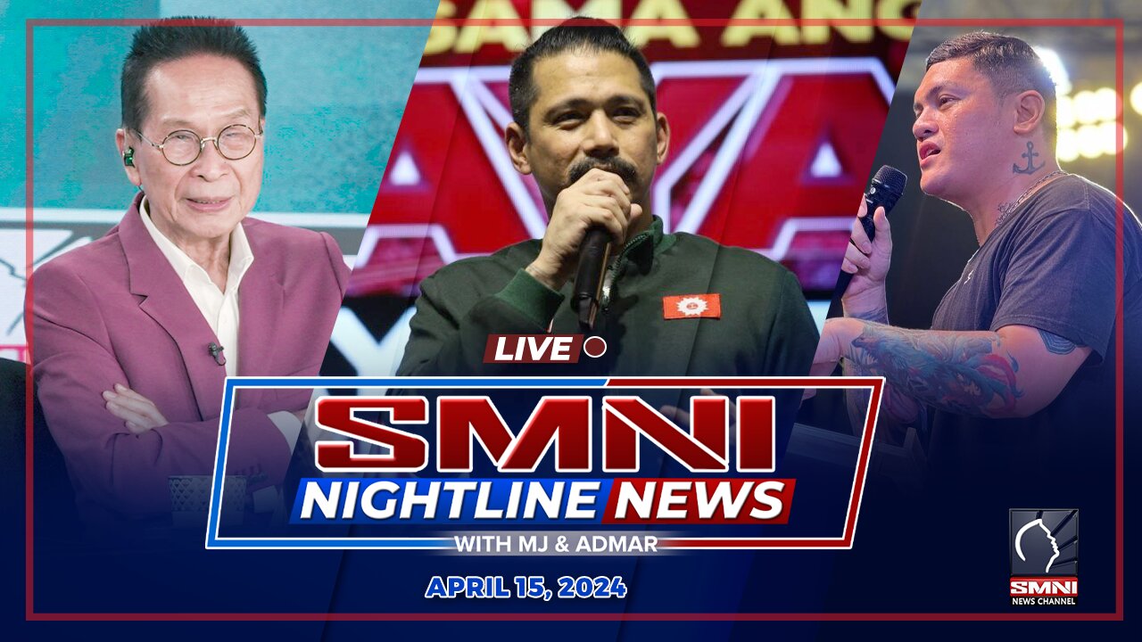 LIVE: SMNI Nightline News with MJ Mondejar & Admar Vilando | April 15, 2024