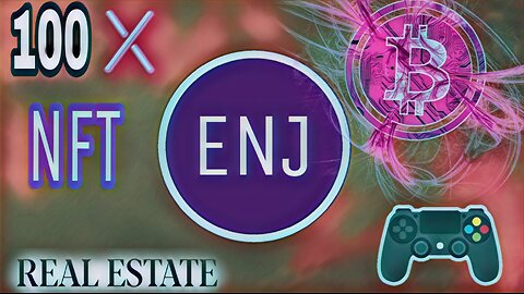 ENJIN CRYPTO INVOVLED IN REAL ESTATE GAMING AND NFT