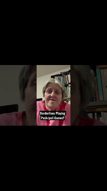 Borderlines Playing Push/Pull Games?